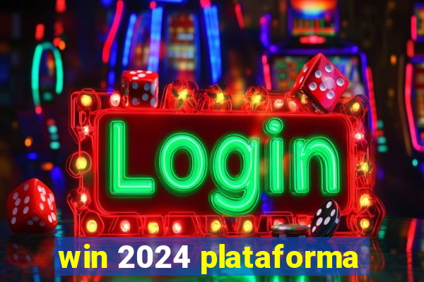 win 2024 plataforma